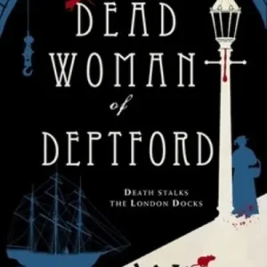 Original The Dead Woman of Deptford