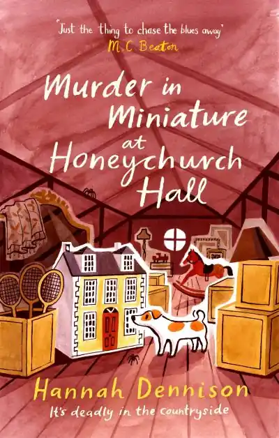 Luxury Murder in Miniature At Honeychurch Hall