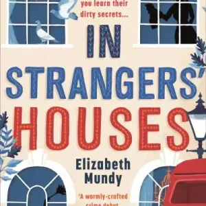Buy Today In Strangers' Houses
