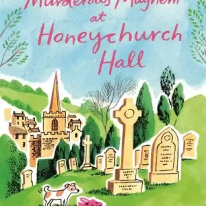 Direct From Factory Murderous Mayhem At Honeychurch Hall