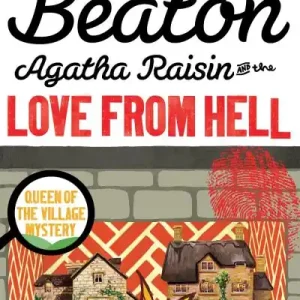 Agatha Raisin and the Love From Hell Popular
