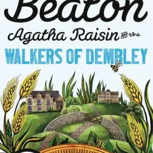 Agatha Raisin and the Walkers of Dembley Bargain