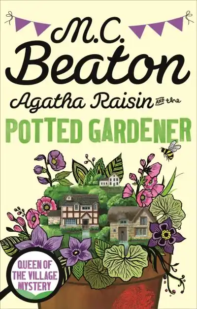Agatha Raisin and the Potted Gardener Editor’s Pick