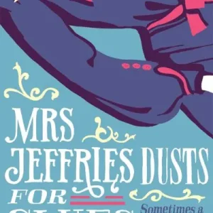 Mrs Jeffries Dusts For Clues Direct From Manufacturer