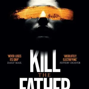 Best Price Kill the Father