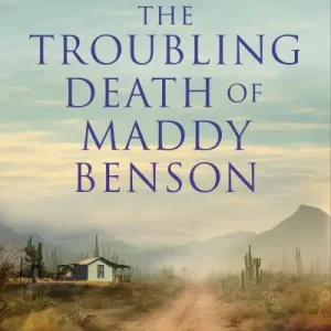 The Troubling Death of Maddy Benson Modern