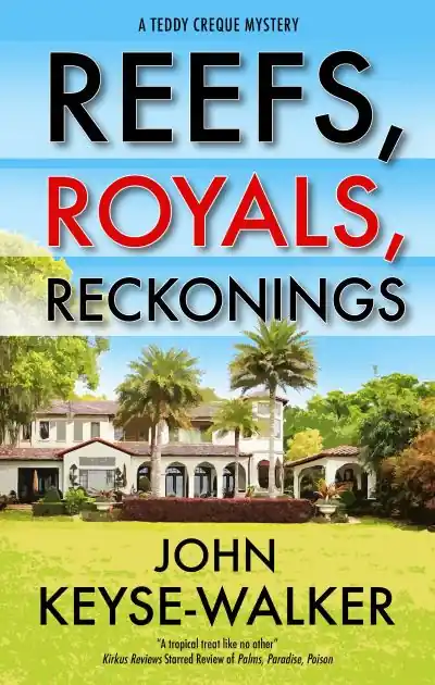 Reefs, Royals, Reckonings Today Only