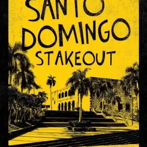 Santo Domingo Stakeout Budget