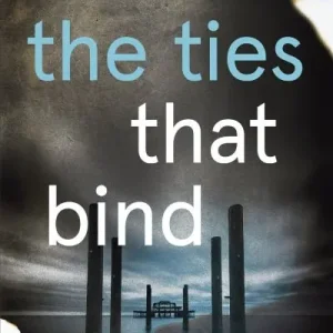Hot Picks The Ties That Bind