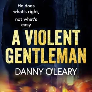 Fresh Stock A Violent Gentleman