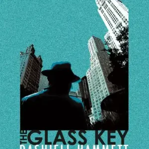 Don’t Miss Out The Glass Key