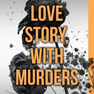 Love Story, With Murders Free Returns