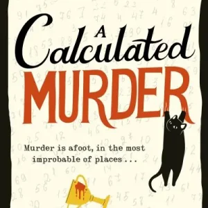 A Calculated Murder Today Only