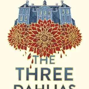 Best Choice The Three Dahlias