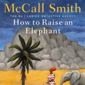 How To Raise an Elephant Premium