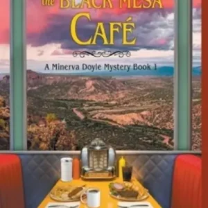 Hot Deal Murder@ the Black Mesa Café