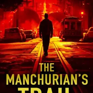 Budget The Manchurian's Trail