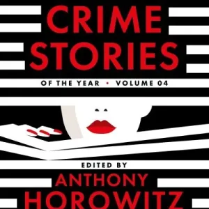 Top Rated Best Crime Stories of the Year. Volume 4