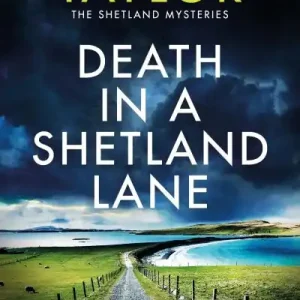 Death in a Shetland Lane New Release