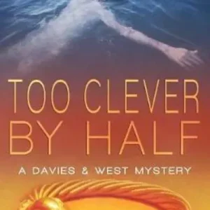 Exclusive Too Clever By Half