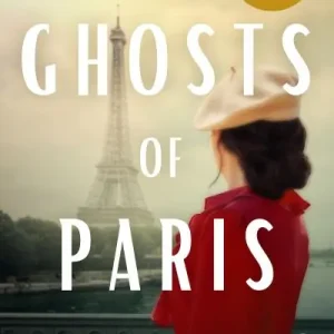 Don’t Miss Out The Ghosts of Paris