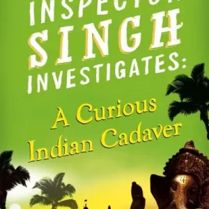 Holiday Sale A Curious Indian Cadaver