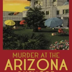 Murder At the Arizona Biltmore Grab Now