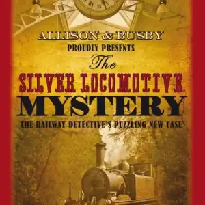 Warranty Included The Silver Locomotive Mystery
