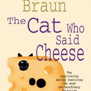 Hot Deal The Cat Who Said Cheese