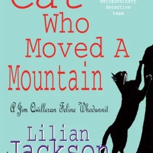 In Demand The Cat Who Moved a Mountain