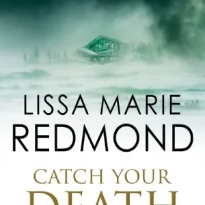 Catch Your Death Budget