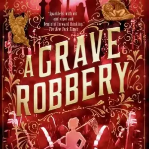 A Grave Robbery Exclusive