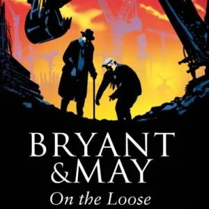 Bryant & May on the Loose Best Seller