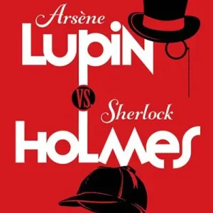 Arsène Lupin Vs. Sherlock Holmes Special Discount