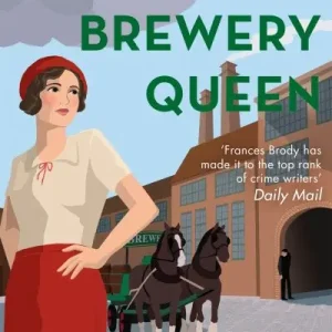 Hassle-Free Returns Death and the Brewery Queen