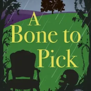 A Bone To Pick Don’t Miss Out