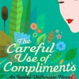The Careful Use of Compliments Mega Sale