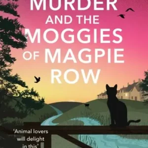 Murder and the Moggies of Magpie Row Genuine