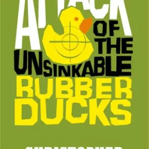Place Order Attack of the Unsinkable Rubber Ducks