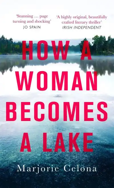 How a Woman Becomes a Lake Final Sale