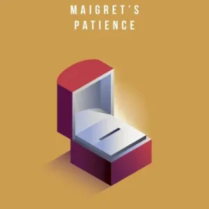 In Demand Maigret's Patience