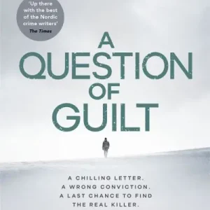 A Question of Guilt Latest