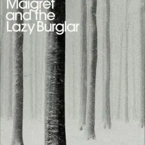 One Day Deal Maigret and the Lazy Burglar