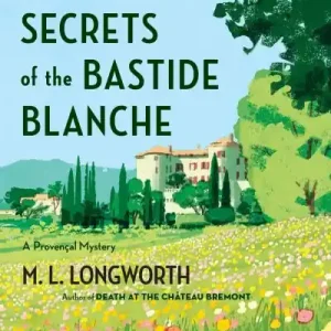 The Secrets of the Bastide Blanche Same Day Shipping