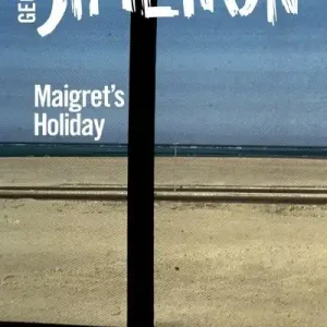 Maigret's Holiday Direct From Manufacturer