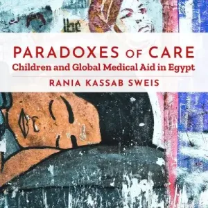Bargain Paradoxes of Care