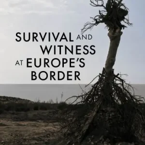 Latest Survival and Witness At Europe's Border
