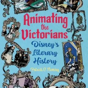 Animating the Victorians Don’t Miss Out