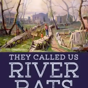 Low Price They Called Us River Rats