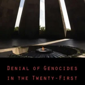 Warranty Included Denial of Genocides in the Twenty-First Century
